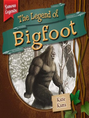 cover image of The Legend of Bigfoot
